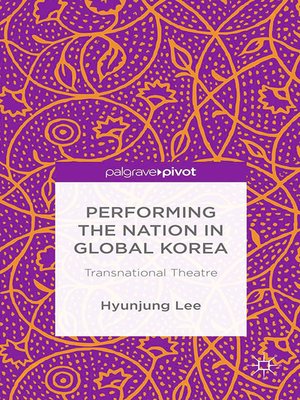 cover image of Performing the Nation in Global Korea